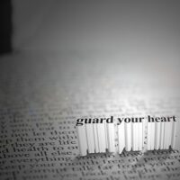 Words From Scripture saying "Guard Your Heart"